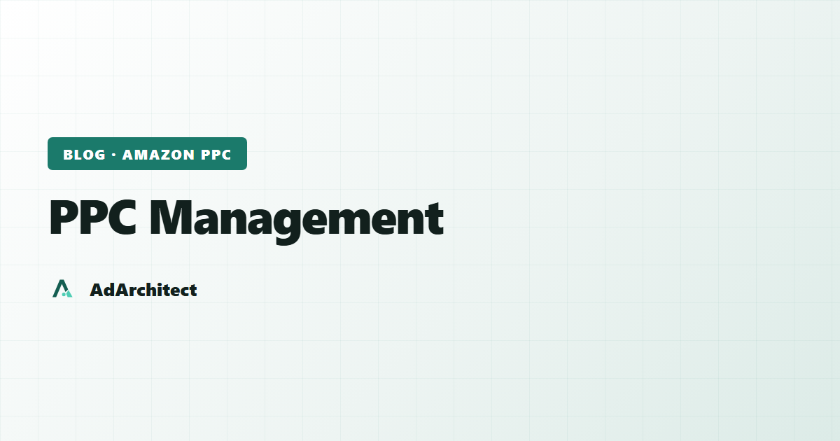 AdArchitect blog banner with the topic label "PPC Management" on a light gradient card with a subtle grid pattern