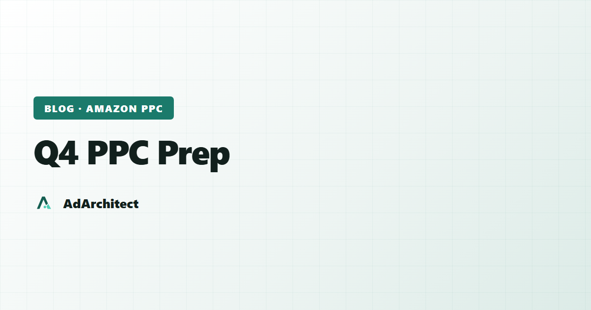 AdArchitect blog banner with the topic label "Q4 PPC Prep" on a light gradient card with a subtle grid pattern