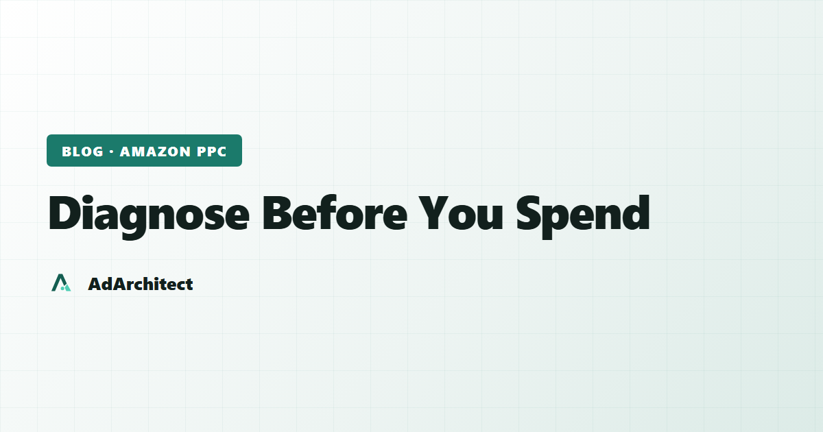 AdArchitect blog banner with the topic label "Diagnose Before You Spend" on a light gradient card with a subtle grid pattern